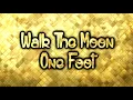 Walk The Moon - One Foot [Lyrics on screen]