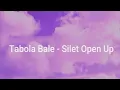 Download Lagu Tabola Bale - Silet Open Up || feat. Jacson Zeran, Juan Reza \u0026 Diva Aurel (Lirik)