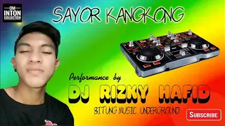 Download Sayor Kangkong Remix 2018__Dj Risky Hafid__BMU MP3