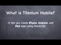 Titanium Mobile 01 Introduction to Appcelerator Titanium