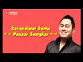 Download Lagu Kecanduan kamu - Nassar (Video Lirik)