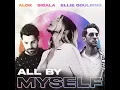 Alok, Sigala, Ellie Goulding - All By Myself (1 Hour Version)