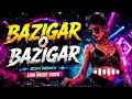 Bazigar O Bazigar / Bollywood Song / Deep Club Mix / Evergreen Old Song / Edm Remix / Dj Remix 
