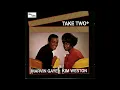 Marvin Gaye & Kim Weston - It Takes Two