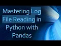 Mastering Log File Reading in Python with Pandas