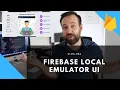 Getting Started with the NEW Firebase Emulator UI