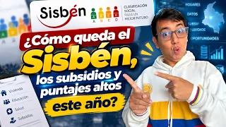 ¿Cómo queda el Sisbén los subsidios y puntajes altos este año?