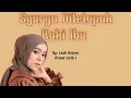 Download Lagu Syurga di telapak Kaki Ibu | Lesti Kejora ( Cover Lirik )