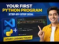 How to Create Run Your First Python Program Beginner Guide 2026