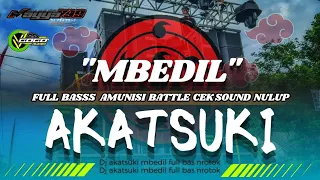 dj mbedil akatsuki x kara amunisi cek sound full bass gogok maya799
