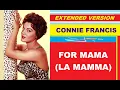 Lagu Connie Francis - FOR MAMA (LA MAMMA) (extended version)