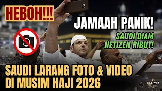 heboh larangan foto u0026 video saat haji 2026 saudi diam netizen ribut 
