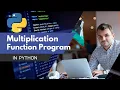 Python Function Multiplication Function Python Tutorial for Beginners