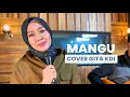 Download Lagu MANGU - COVER BY GITA KDI