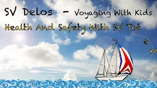 Voyaging With Kids (4 of 8) – SV Totem on Health and Safety