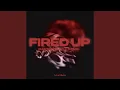 Lagu Fired Up