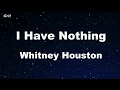 Download Lagu I Have Nothing - Whitney Houston Karaoke 【No Guide Melody】 Instrumental