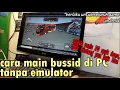 Download Lagu Tutorial main BUSSID di PC tanpa emulator!!!!! (berlaku untuk semua game android)