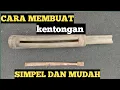 Download Lagu CARA MEMBUAT KENTONGAN DARI BANBU SIMPEL...