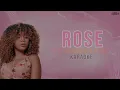 Download Lagu ROSE - Efa Nazon'olo Place (KARAOKE)