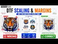 DTF Scaling Margins Explained Avoid Cropped Prints and Costly Mistakes
