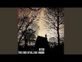 Download Lagu THE END OF ALL WE KNOW
