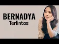 Download Lagu Bernadya - Terlintas ( Lirik Lagu )