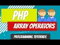 Array Operators - PHP