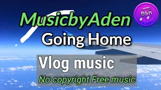 Download Music by Aden - Going Home (no copyright free vlog music) MP3