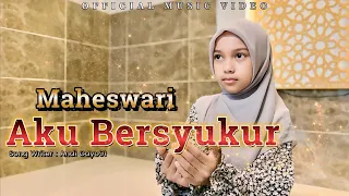 maheswari aku bersyukur lagu religi menyentuh hati official music video