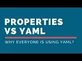Properties Vs YAML - What is the difference Why everyone is using YAML Tech Primers