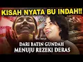 Download Lagu 💥KISAH NYATA BU INDAH!! DARI BATIN GUNDAH MENUJU REZEKI DERAS