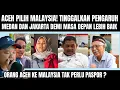 Download Lagu FENOMENA BARU‼️ACEH LEBIH PERCAYA MALAYSIA DIBANDING JAKARTA \u0026 MEDAN