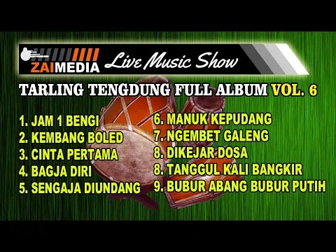 Download MP3 TARLING TENGDUNG POPULER ...!!!!! Full Album VOL 6  (COVER) #ZAIMEDIA