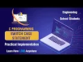 Switch statement in C programming What is switch case Practical Implementation