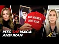 Why Parts of MAGA Feel ABANDONED After Trump Goes to War with Iran with Marjorie Taylor Greene