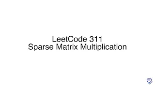 LeetCode 311 Sparse Matrix Multiplication