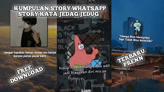 Download Kumpulan Story' WA 30 Detik🔥Kata Kata Jedag Jedug MP3