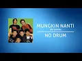 Peterpan/ Noah - Mungkin Nanti (Backing Track | No Drum/ Tanpa Drum, drum cover)