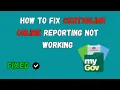 How To Fix Centrelink Online Reporting Not Working Unable to Report Your Employment Income Online