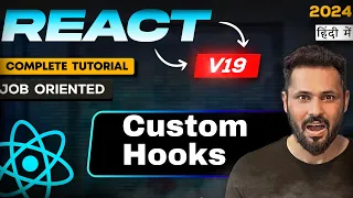 React JS 19 Tutorial in Hindi - Custom Hooks in Reactjs