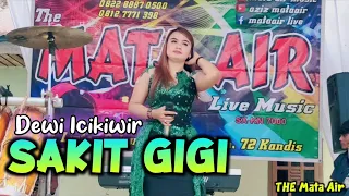 Download SAKIT GIGI - Dewi Icikiwir / Live Cover Dangdut Orgen Tunggal MP3