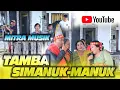 Download Lagu MITRA MUSIK || SIMANUK-MANUK || TAMBA PESTA ADAT BATAK