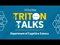 20 Triton Talks - Department of Cognitive Science