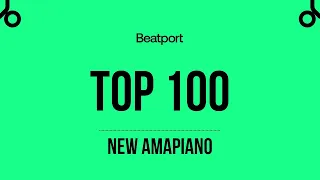 beatport top 100 new amapiano 2023 11 14