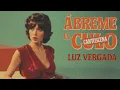 Lagu ABREME EL CU*O – Luz Vergada (1968) | Cantoscena