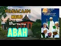 Download Lagu Pembacaan Maulid Di pimpin Abah || Ayahanda Tercinta