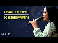 Anisa Rahma - Kesepian (COVER&LIRIK)