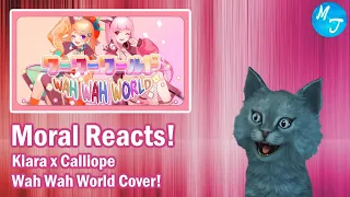 Download Moral Reacts! | Kiara x Calliope - Wah Wah World Cover! [HololiveEN] | Moral Truth MP3