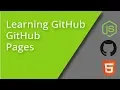Learning GitHub - Github Pages